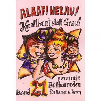 Alaaf! Helau! Knallbunt statt Grau!