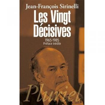 Les vingt décisives : Le passé proche de notre avenir 1965-1985