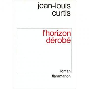 Jean-Louis Curtis L'Horizon Dérobé (Vieux Fonds)