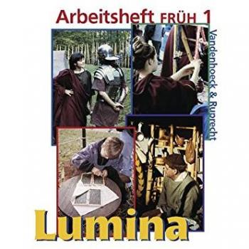Lumina: Lumina Arbeitsheft FRÜH 1. Zu den Lektionen 1-12