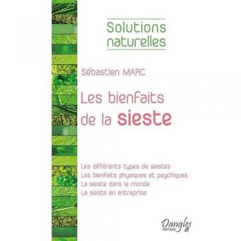 Sébastien Marc Les Bienfaits De La Sieste