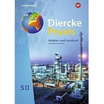 Diercke Praxis SII - Arbeits- und Lernbuch / Diercke Praxis SII - Arbeits- und Lernbuch - Ausgabe 2020: Ausgabe 2020 / Schülerband ... Gymnasium - 11. Schuljahr bis 13. Schuljahr