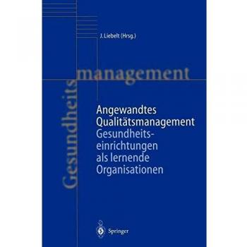 Angewandtes Qualitätsmanagement (Handbuch Gesundheitsmanagement)