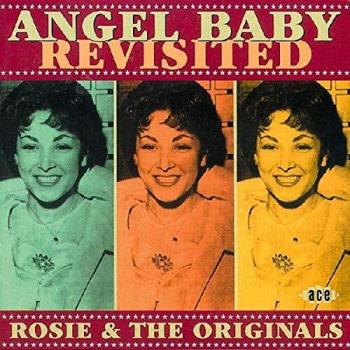 Angel Baby (Revisited) Rosie & The Originals
