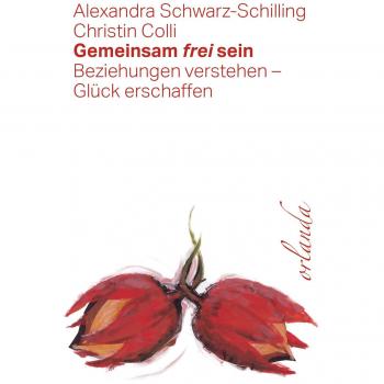 Gemeinsam frei sein: Wege ins Beziehungsglück