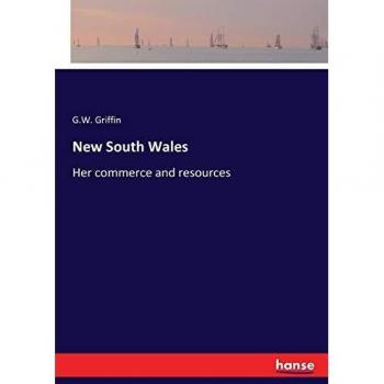 New South Wales: Her commerce and resources