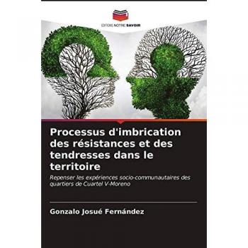 Processus d'imbrication des résistances et des tendresses dans le territoire, Fachbücher von Gonzalo Josué Fernández