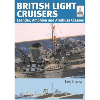 ShipCraft 31: British Light Cruisers : Leander, Amphion and Arethusa Classes