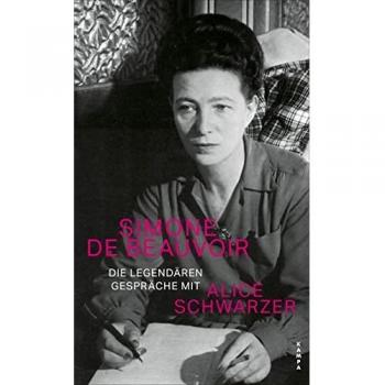 Die legendären Gespräche mit Alice Schwarzer (Kampa Salon: Gespräche)