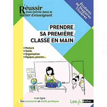 Prendre sa première classe en main - Étudiants - PE Stagiaires - Titulaires 2021