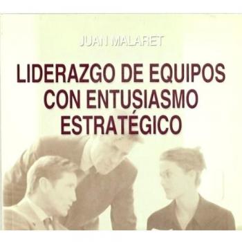 Liderazgo de equipos con entusiasmo estrategico