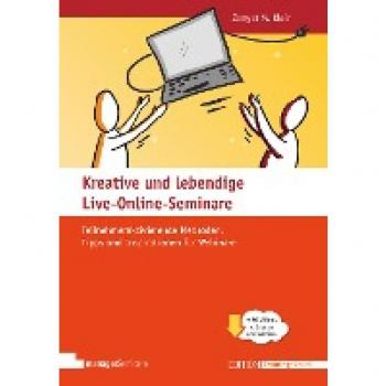 Klein, Zamyat M.: Kreative und lebendige Live-Online-Seminare