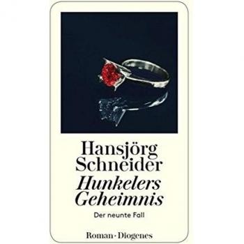 Schneider, Hansjörg: Hunkelers Geheimnis