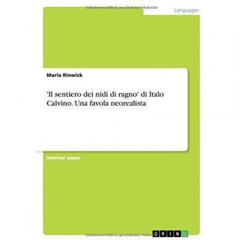 Rinwick, Marla: 'Il sentiero dei nidi di ragno' di Italo Calvino. Una