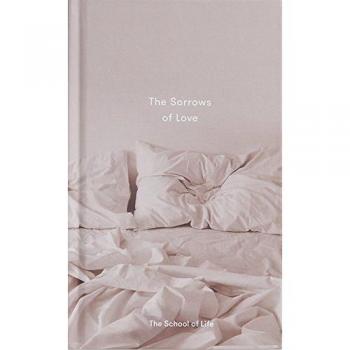 The Sorrows of Love