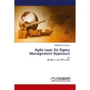 Agile Lean Six Sigma Management Approach