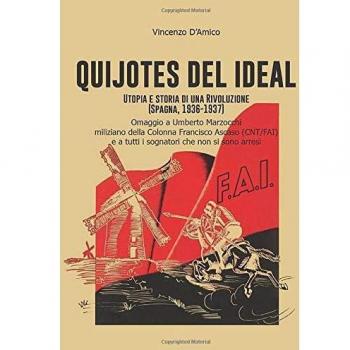 Quijotes del Ideal. Utopia e storia di una rivoluzione (Spagna, 1936-1937)