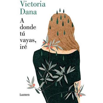 A DONDE TÚ VAYAS, IRÉ