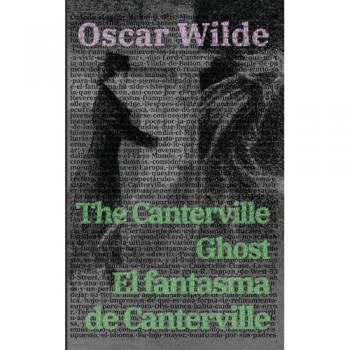 El fantasma de Canterville - The Canterville Ghost: Texto paralelo bilingüe - Bilingual edition: Inglés - Español / English - Spanish: Texto paralelo ... - Spanish (Ediciones Bilingues, Band 5)