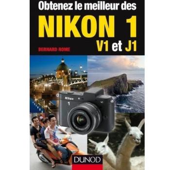Obtenez le meilleur des Nikon 1 - V1 et J1: V1 et J1