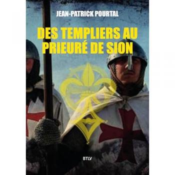Des templiers au Prieuré de Sion (Broché)