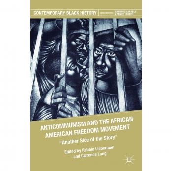 Anticommunism and the African American Freedom Movement