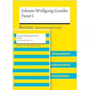 Paket für Lehrkräfte 'Johann Wolfgang Goethe: Faust. Der Tragödie Erster Teil' (Textausgabe und Lehrerband). 2 Bände...