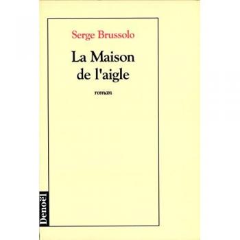 Serge Brussolo La Maison De L'Aigle (Romans Français)