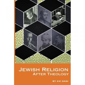 Jewish Religion After Theology (Emunot: Jewish Philosophy and Kabbalah)