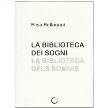 La biblioteca dei sogni. Testo catalano a fronte. Ediz. illustrata