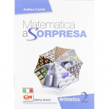 Matematica a sorpresa. Per la Scuola media. Con DVD-ROM. Con espansione online: Matematica a sorpresa. Con espansione online. Per la Scuola media. : 2