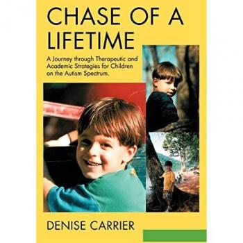 Chase of a Lifetime: A Journey through Therapeutic and Academic Strategies for Children on the Autism Spectrum