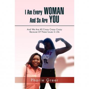I Am Every Woman and So Are You