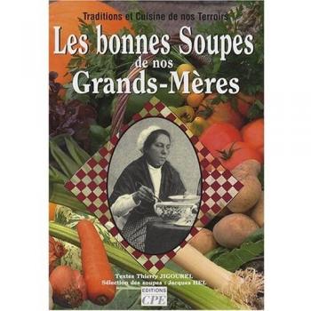 Les bonnes soupes de nos grands-mères