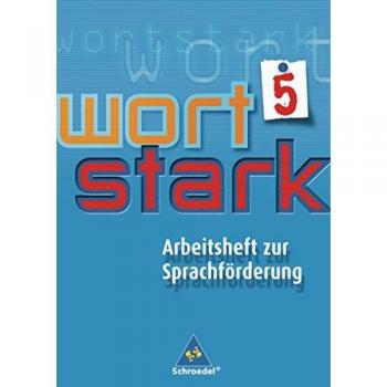 wortstark / Arbeitshefte zur Sprachförderung: wortstark - Werkstattheft zur Sprachförderung: Arbeitsheft zur Sprachförderung 5
