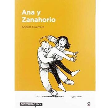Ana y Zanahorio (LECTURA FACIL (+12)) - Andres Guerrero