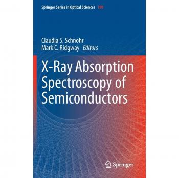 X-Ray Absorption Spectroscopy of Semiconductors (Springer Series in Optical Sciences)