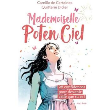 Mademoiselle Potenciel - 28 Confidences Pour Devenir Celle Que Tu Es !