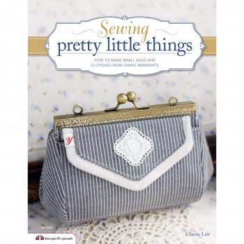 Sewing Pretty Little Things: How To Make Small Bags & Accessories From Fabric Remnants (Design Originals) (Paperback)