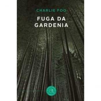 Fuga da Gardenia