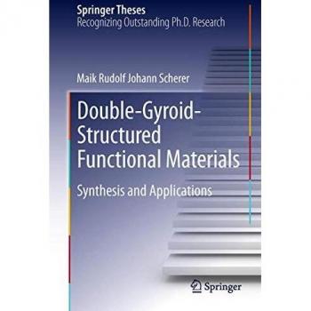 Double-Gyroid-Structured Functional Materials: Synthesis and Applications (Springer Theses)
