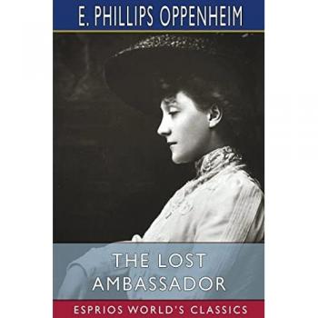 The Lost Ambassador (Esprios Classics)