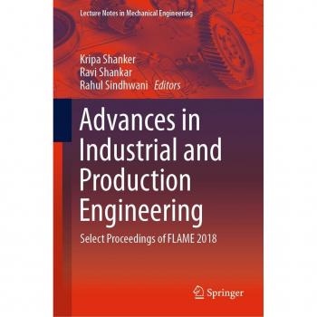 Advances in Industrial and Production Engineering