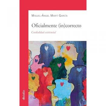 Oficialmente (in)correcto: Cordialidad existencial (Tapa blanda con solapas).