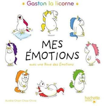 Gaston la licorne, mes émotions : Avec une roue des émotions