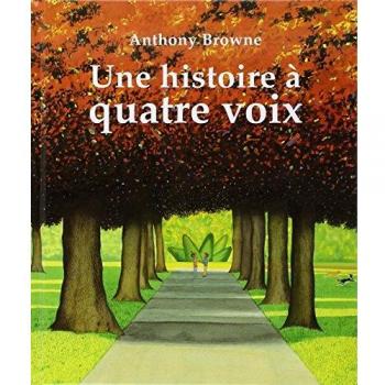 Histoire a quatre voix (une)