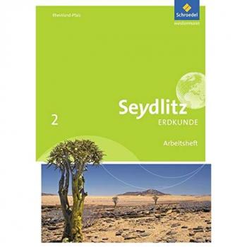 Seydlitz Erdkunde - Ausgabe 2016 für Realschulen plus in Rheinland-Pfalz: Arbeitsheft 2