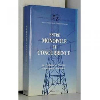 Entre monopole et concurrence- edf - Stoffaes-C