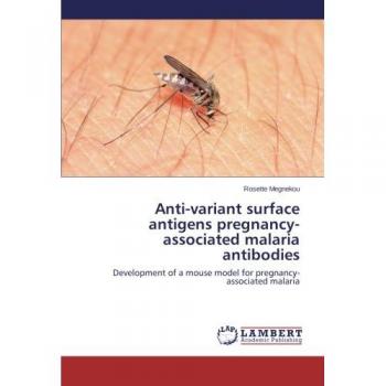 Megnekou, Rosette: Anti-variant surface antigens pregnancy-associated malaria antibodies