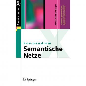 Kompendium semantische Netze: Konzepte, Technologie, Modellierung